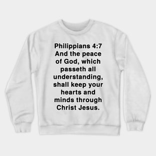 Philippians 4:7 King James Version Bible Verse Typography Crewneck Sweatshirt